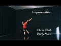 Chris Clark - Early Moss 【Improvisation】