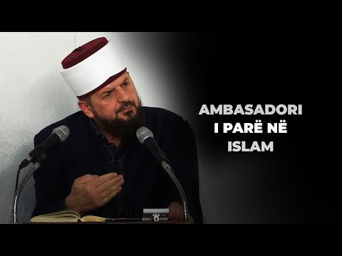 "Mus’ab Ibn Umejr, ambasadori i parë në Islam" Dr. Shefqet Krasniqi