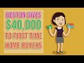 $40K to Boston First Time Homebuyers!!  Down payment assistance!  Brian Fitzpatrick - Boston REALTOR