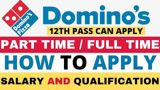 Dominos joining process | Dominos me job kaise kare | How to get job in dominos india | Pizza job