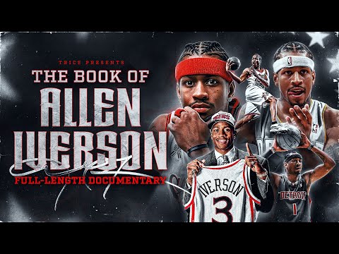 The Man Who Inspired a Generation | The Book of Allen Iverson | Career Documentary