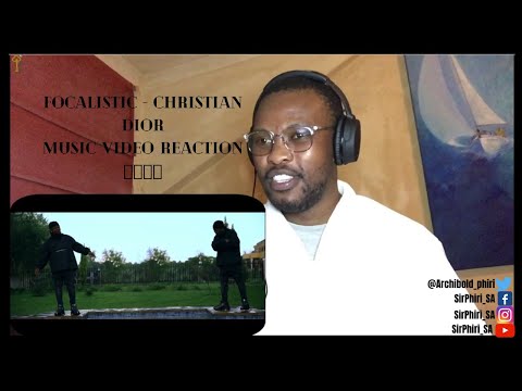 South African reaction 🔥|| FOCALISTIC - CHRISTIAN DIOR (Music video reactions)