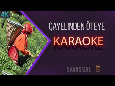 Çayelinden Öteye Traditional Folk Song (KARAOKE)