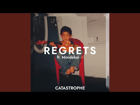 Regrets (feat. Mordekai)