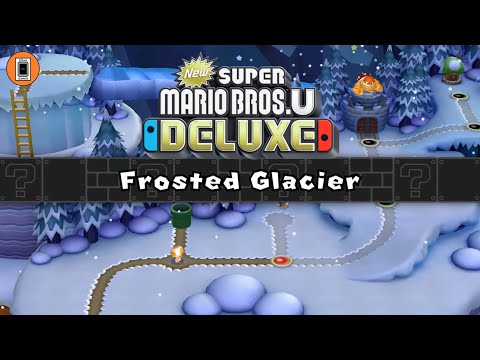 New Super Mario Bros. U Deluxe World 4 Walkthrough: Frosted Glacier (100% Completion)