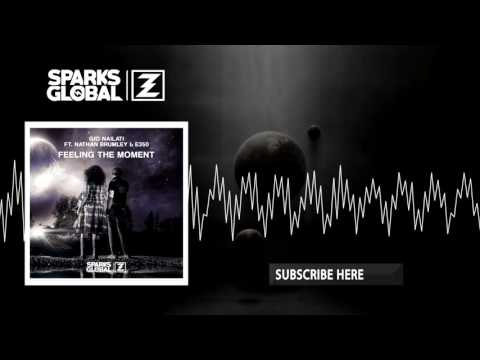 Gio Nailati ft. Nathan Brumley & E350 - Feeling the Moment (Radio Edit)