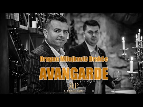 Dragan Milojkovic Drakce - Avangarde (Official HD)2017