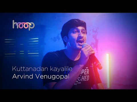 Kuttanadan Kayalile - Arvind Venugopal ft. The Homies - hoop @wonderwallmedia