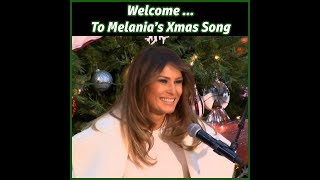 Welcome To Melania's Xmas Song!