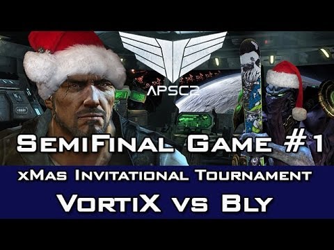Semifinal - xMasAPSC2 - APSC2 - VortiX vs Bly - Game 1