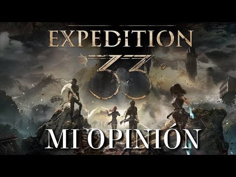 ASÍ se HIZO Clair Obscur Expedition 33