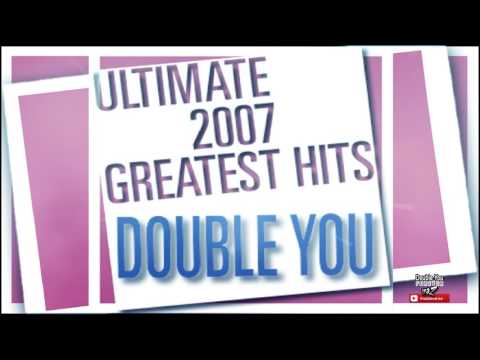 04 Double You - With Or Without You (Ultimate 2007 Greatest Hits Double You 2007)