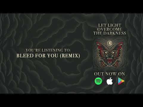 Video thumbnail for Bleed For You (Remix)