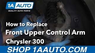 How to Replace Upper Control Arms 05-17 Chrysler 300