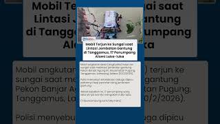 Jembatan Gantung Putus, Mobil Angkudes Berpenumpang 17 Orang di Tanggamus Terjun ke Sungai