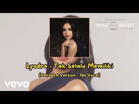 Lyodra - Tak Selalu Memiliki (OST. Ipar Adalah Maut) | Karaoke Version - No Vocal