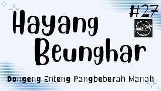 Download lagu HAYANG BEUNGHAR 27, Dongeng Enteng Mang Jaya, Carita sunda @MangJaya mp3 Download lagu HAYANG BEUNGHAR 27, Dongeng Enteng Mang Jaya, Carita sunda @MangJaya mp3