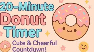 Cute & Fun Donut Timer 🍩🎀 | 20-Minute Focus Countdown
