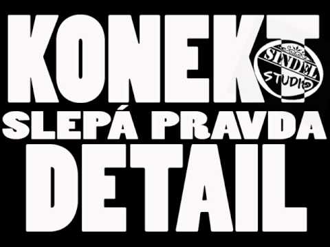 Konekt vs. Detail - Slepá pravda