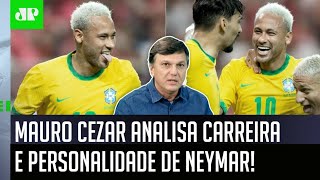 ‘O que eu vejo é que o Neymar é um cara que…’; Mauro Cezar é cirúrgico sobre o craque da Seleção