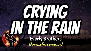 Download lagu CRYING IN THE RAIN - EVERLY BROTHERS (karaoke version) mp3