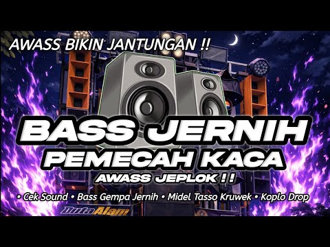 DJ FULL BASS CEK SOUND PEMECAH KACA PALING HOREGG