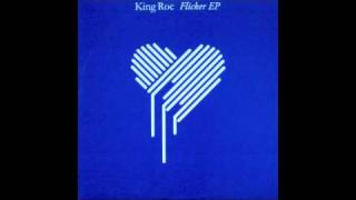 King Roc - Flicker Ep