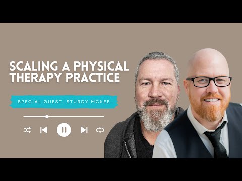 More Clients, Less Effort: Scaling a Physical Therapy Practice