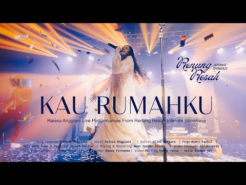 Raissa Anggiani - Kau Rumahku (Live Renung Resah Intimate Showcase)