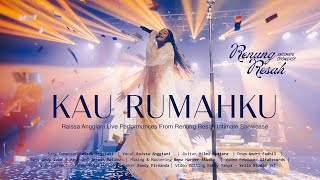 Download lagu Raissa Anggiani - Kau Rumahku (Live Renung Resah Intimate Showcase) mp3