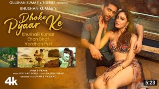 Download lagu Dhoke Pyaar Ke - B Praak | Khushalii Kumar, Ehan Bhat, Vardhan Puri | Rochak Kohli | Bhushan Kumar mp3