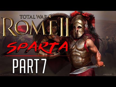 Total War: Rome II: Spartan Campaign - End Game Objective In Sight!! - Part 7