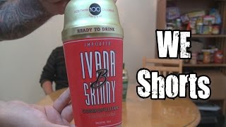 WE Shorts - Ivana B Skinny Cosmopolitan