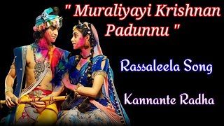   Muraliyayi Krishnan Padunnu   Kannante Radha Ras