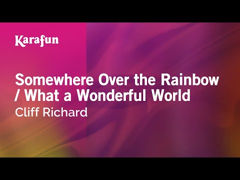 Somewhere Over the Rainbow / What a Wonderful World - Cliff Richard | Karaoke Version | KaraFun