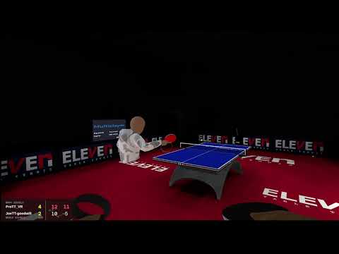 ELEVEN TABLE TENNIS VR : Q2_HIGHLIGHTS (847) chop - counter - finish