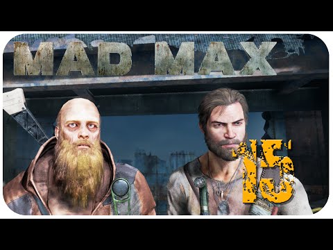 Mad Max #15 Gutgashs Festung -  Let´s play [deutsch] [ger] [HD]