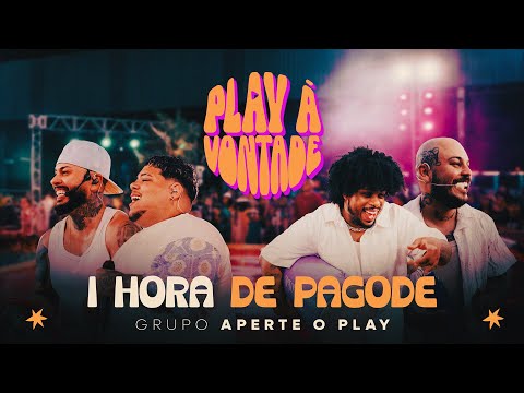 Play à Vontade - 1 Hora de Pagode - Grupo Aperte o Play