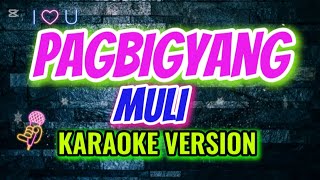 Karaoke Version Pagbigyan Muli (Erik Santos) Full HD