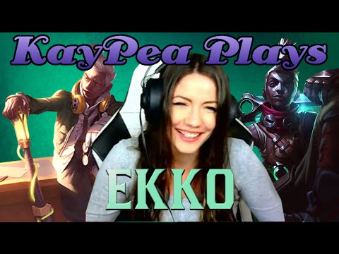 KayPea Plays - Ekko - League of Legends (LOL) (KP)