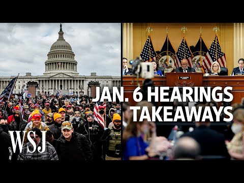 The Jan. 6 Hearings What We Learned and What's Next WSJ