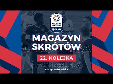 Magazyn skrótów 📺 | JAKO 4. Liga 🏆 | 22. kolejka ⚽