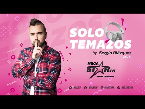 MegaStarFM - Solo Temazos by Sergio Blázquez Vol. 5