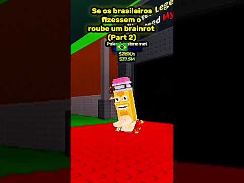 If Brazilians did the steal a brainrot... ☠️