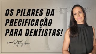 Os pilares da precificação para Dentistas!