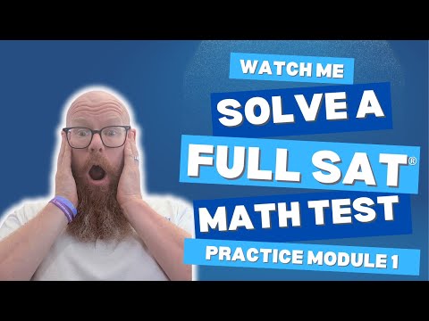 Digital SAT® Math Module 1: Full Practice Test Walkthrough