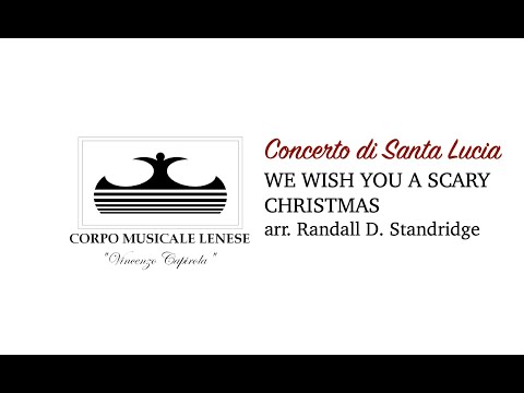 CONCERTO DI SANTA LUCIA 2022 CML - WE WISH YOU A SCARY CHRISTMAS