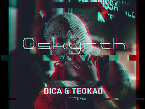 Dica & Teokad - OSKR (original mix)