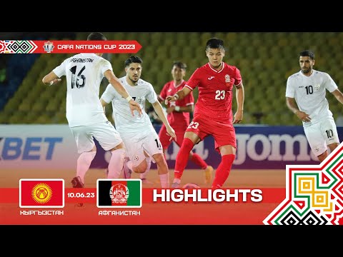 HIGHLIGHTS | Kyrgyzstan - Afghanistan | Group B | CAFA Nations Cup | 2023 ©