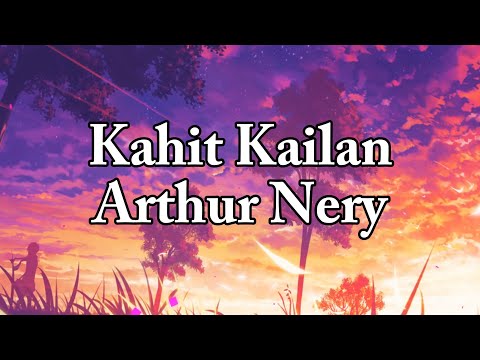 Kahit Kailan - Arthur Nery